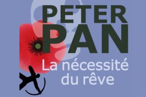 Read more about the article Peter Pan. La nécessité du rêve